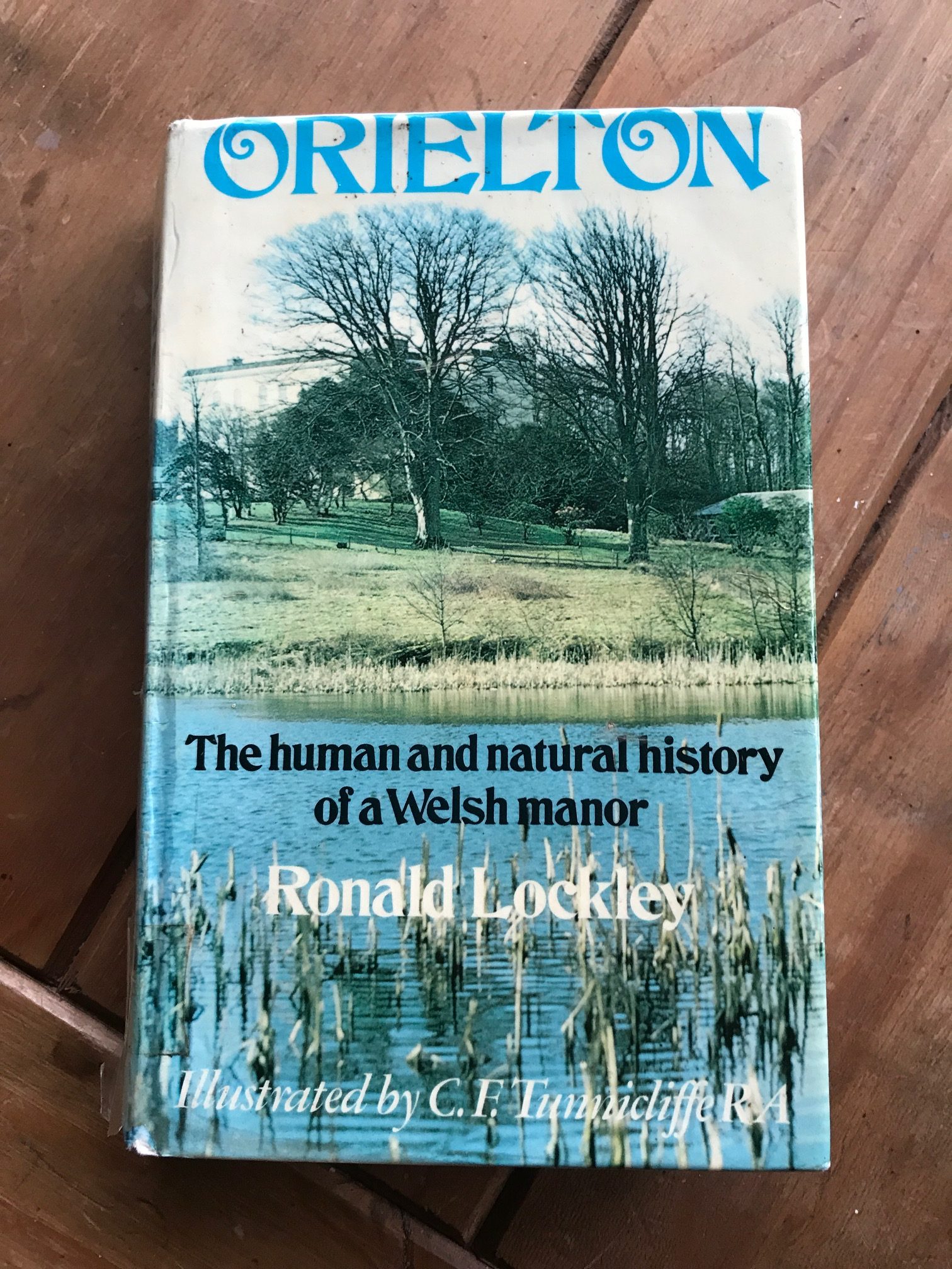 Kate Strudwick: “Orielton” The human and natural history of a Welsh Manor by Ronald Lockley.