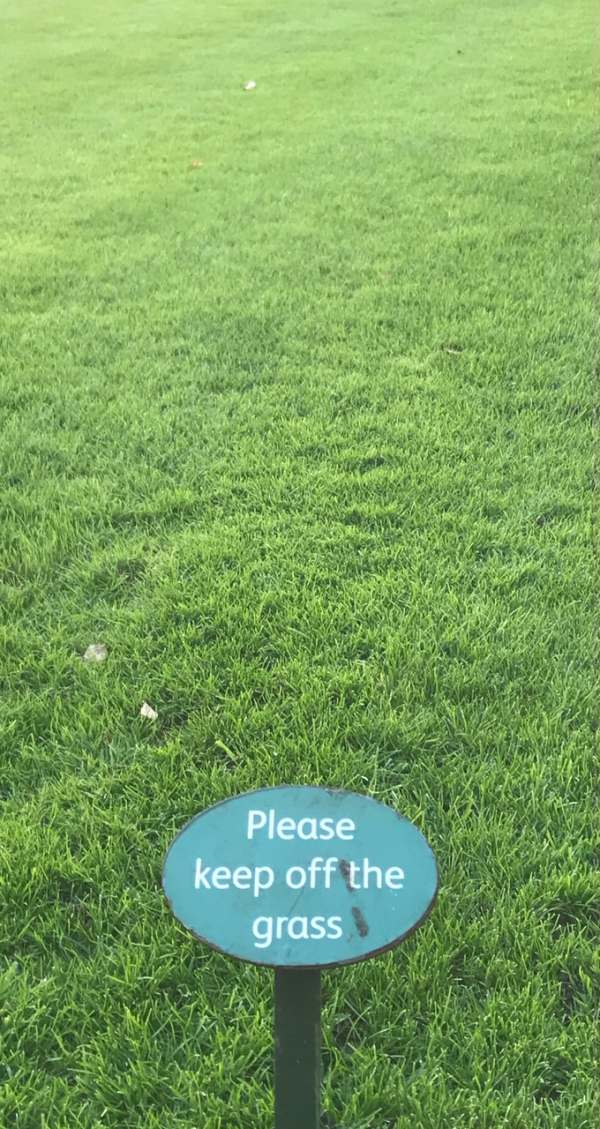 Keep off the grass.