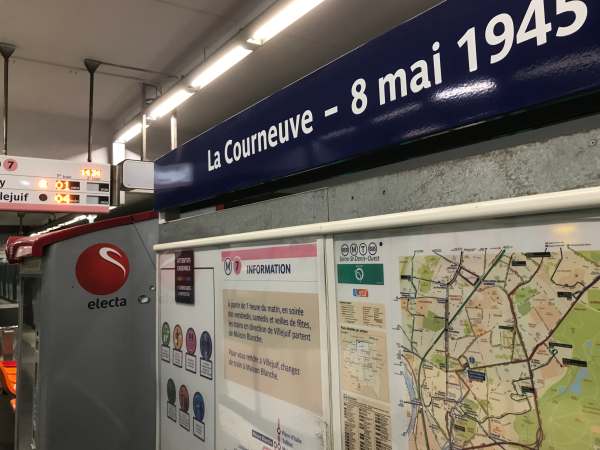April in PAris: "La Courneuve - 8 mai 1945" Station.