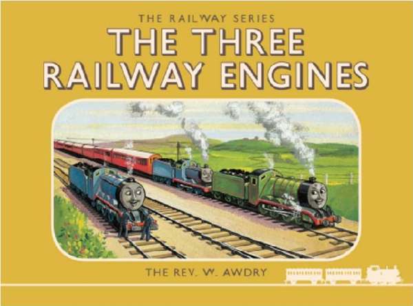 A Day out with Thomas: The original cover to book 1 - "The Three Railway Engines".