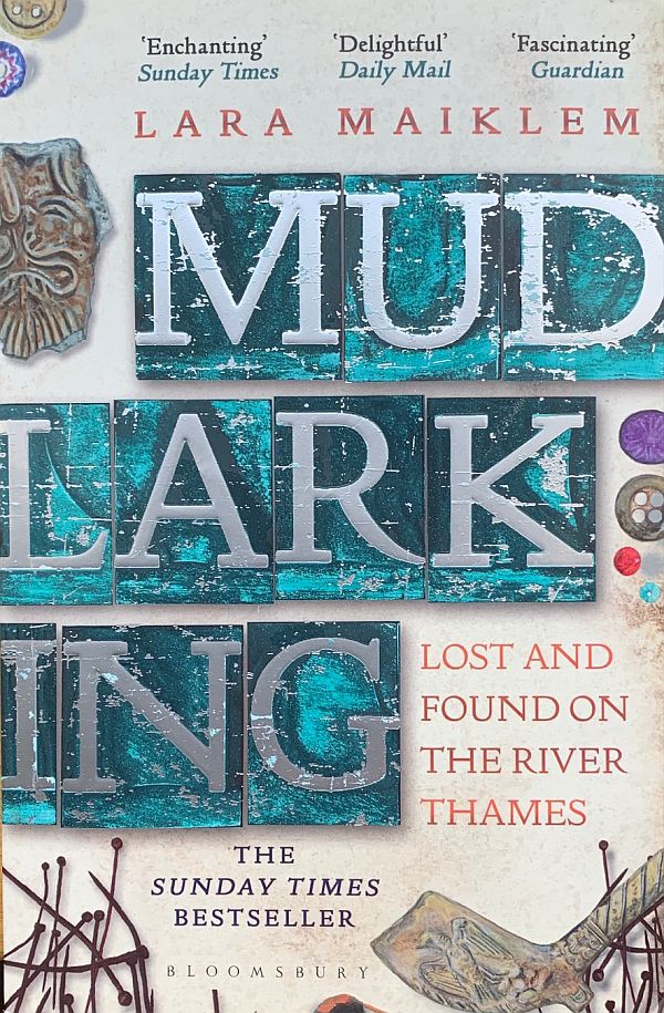 Cover of the book "Mudlarking - Lost and found on the River Thames".