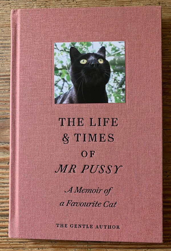 Photo of a book: The Life & Times of Mr Pussy. A Memoir of a Favourite Cat by The Gentle Author.