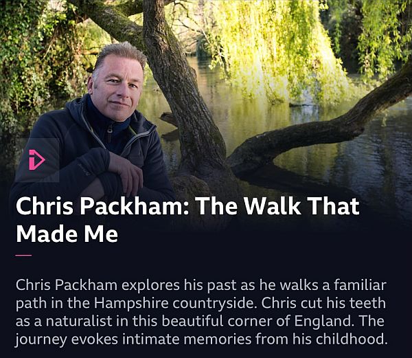 Chris Packham: The Walk That Made Me.