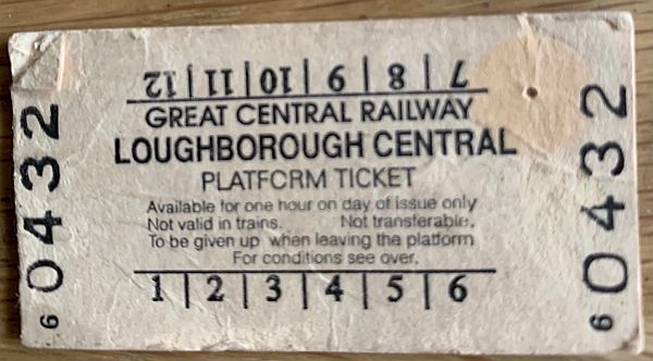 Great Central Railway Loughborough Platform Ticket.