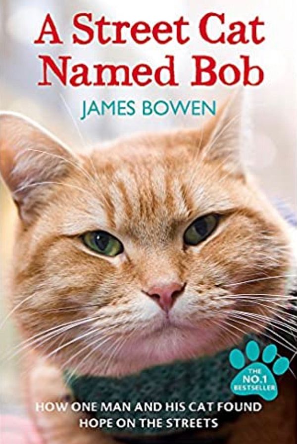 Front cover of the book "A Street Cat Named Bob" by James Bowen.