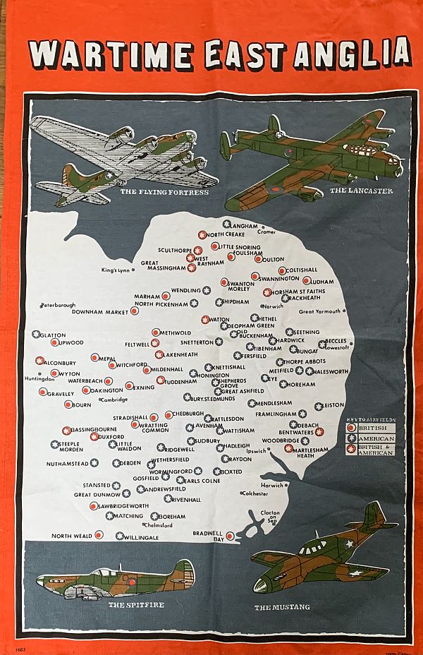 Tea towel map. Just see how many Airforce bases there were in East Anglia during war.