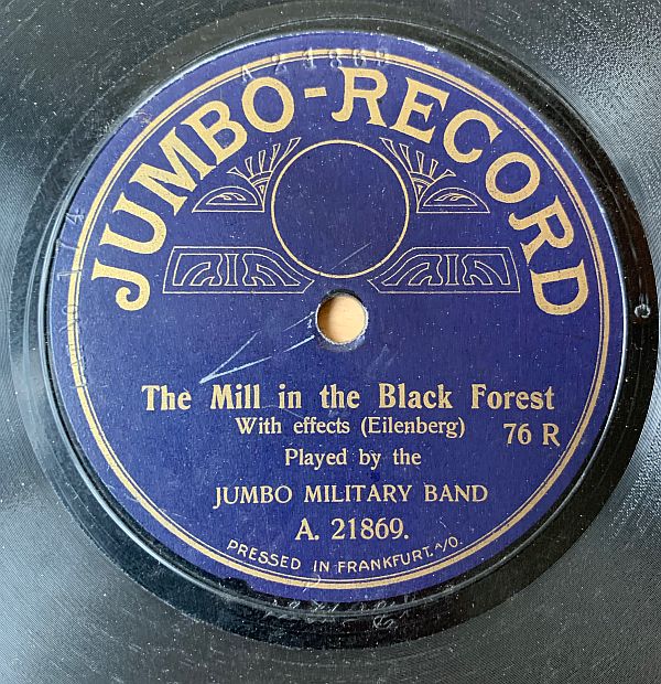 Close-up of the record label for "The Mill in The Black Forest" by Jumbo Military Band. Jumbo Records. "With Effects".