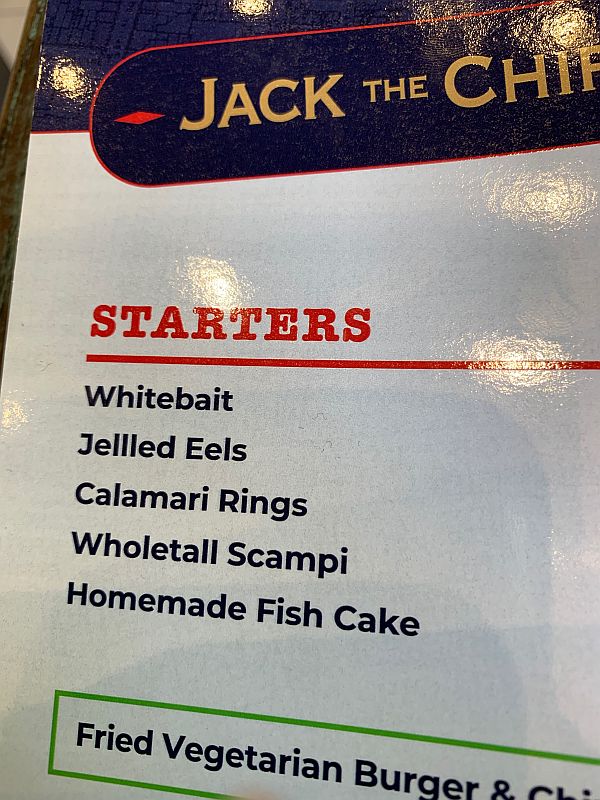 Jack the Chipper menu: Whitebait, Jellied Eels, Calamari Rings, Wholetail Scampi, Homemade Fish Cake.
